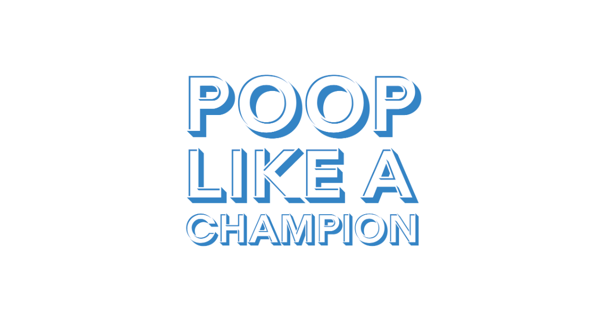 Poop Like a Champion® - The #1 Brand for Number 2's